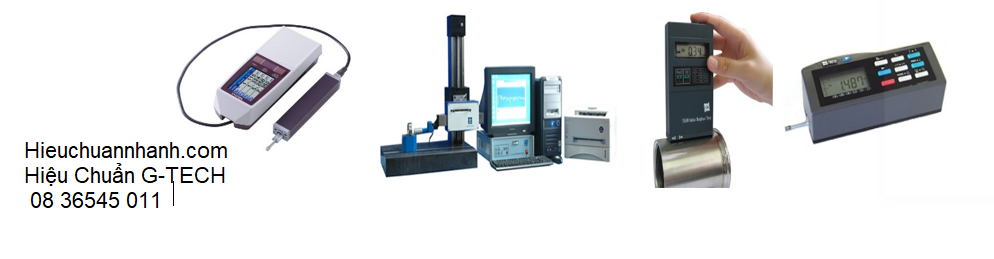Hiệu Chuẩn Roughness Tester (Máy Kiểm Tra Độ Nhám)- Dịch vụ hiệu chuẩn nhanh G-TECH