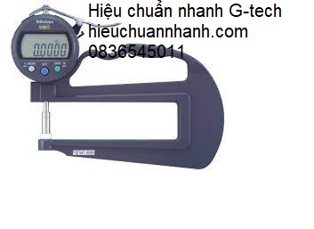Hiệu chuẩn thước đo độ dày/ Thickness Gauge MITUTOYO C1012EXBS- Dv hiệu chuẩn nhanh