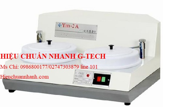 Hiệu chuẩn máy đo độ cứng mài trước Huatec YM-2 (0.2KW 380V 50Hz).Hiệu chuẩn nhanh G-tech