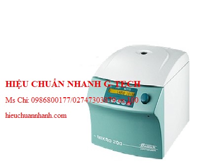 Hiệu chuẩn  máy li tâm Hettich MIKRO 220 (60x1,5/2 m, 18000 vòng/ phút). Hiệu chuẩn nhanh G-tech