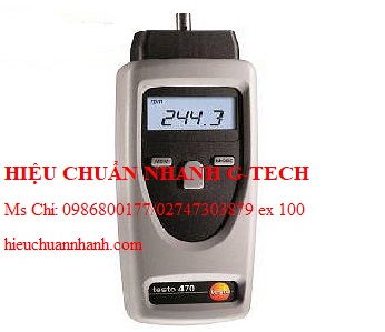Hiệu chuẩn TESTO 465 Tachometer (1 ~ 99999 rpm; ±0.02 %). Hiệu chuẩn nhanh G-tech