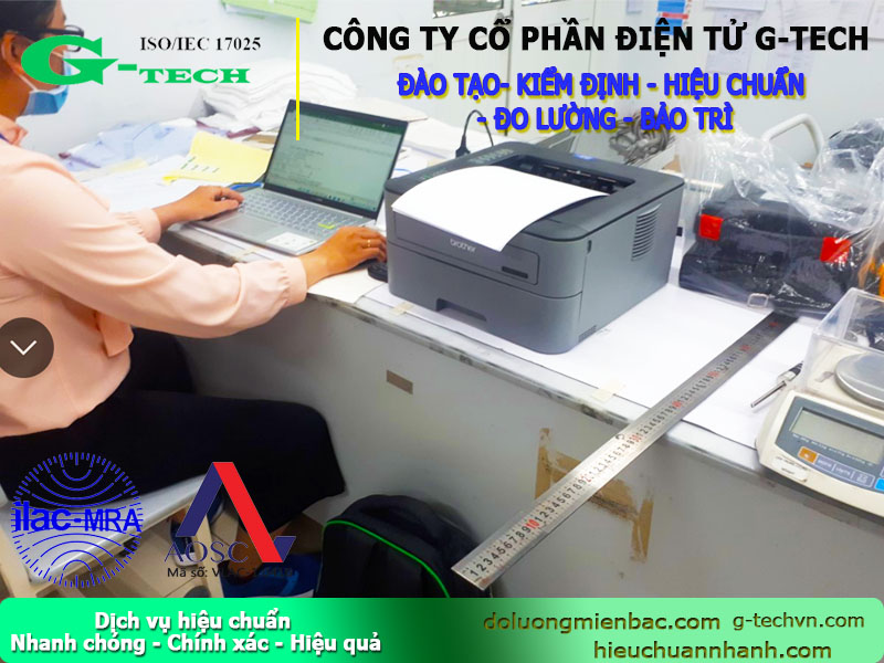 HIỆU CHUẨN G-TECH- DỊCH VỤ HIỆU CHUẨN NHANH